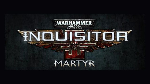 Warhammer 40,000: Inquisitor – Martyr