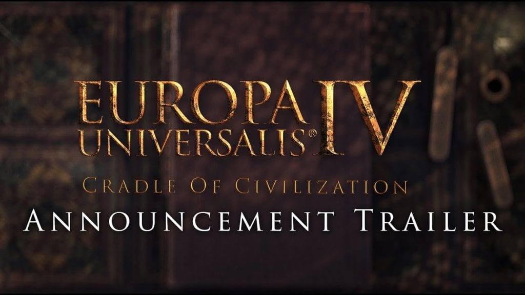 Cradle of Civilization DLC coming to Europa Universalis IV in late 2017