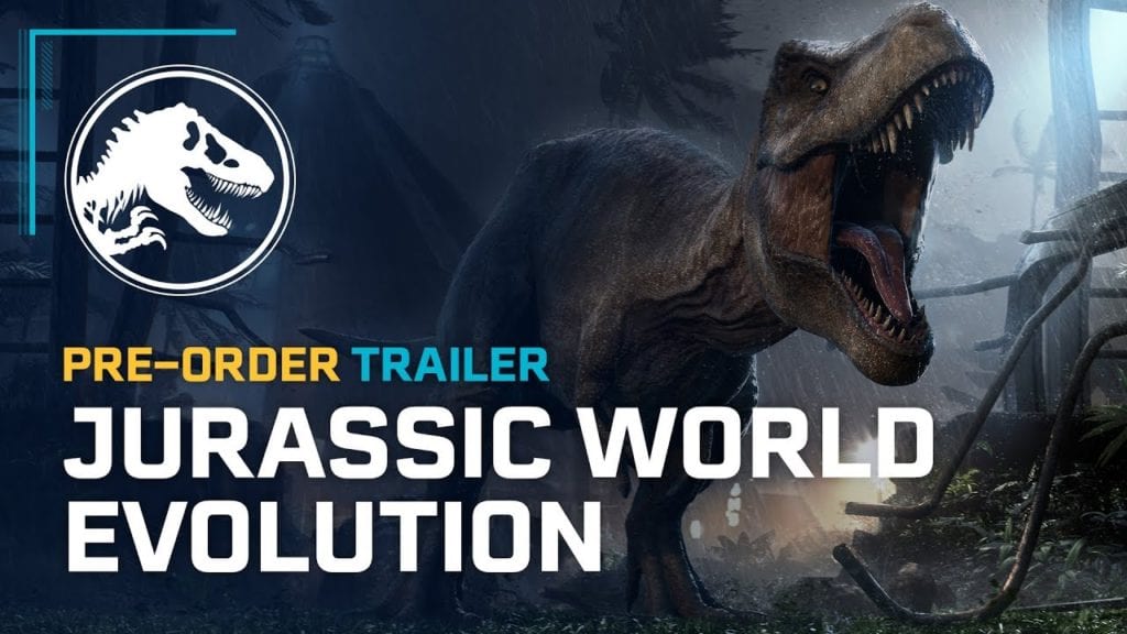 Jurassic World Evolution Can Be Pre Ordered Now Says New Trailer