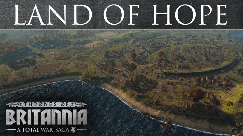Total War Saga – Thrones Of Britannia Land Of Hope Trailer Looks Damp