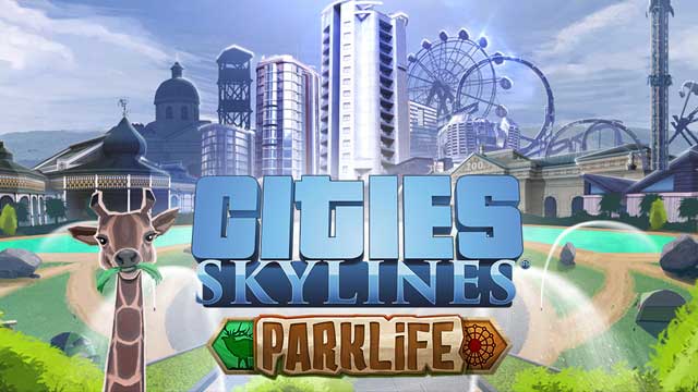Cities: Skylines Parklife
