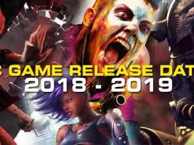 Pc Game Release Dates 2018 To 2019