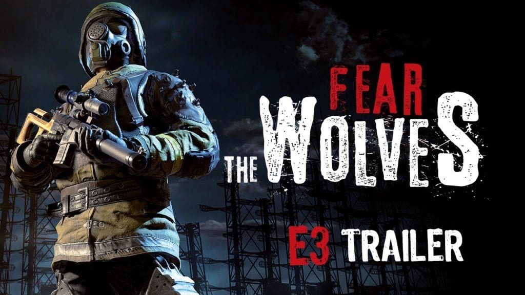 Stalker Inspired Battle Royale Fear The Wolves Gets E3 Trailer