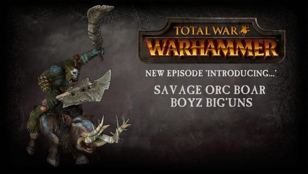 Creative Assembly Introduces Orc Boar Boyz Big’uns