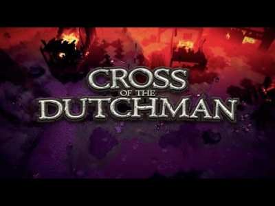 Cross Of The Dutchman Review For Pc