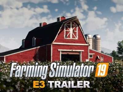 Farming Simulator 19 E3 2018 Cgi Trailer Reveals John Deere Partnership