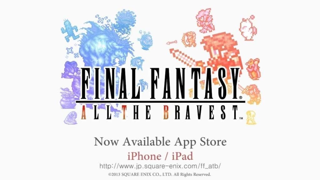Final Fantasy: All The Bravest Released For Ios