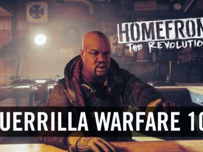 Homefront: The Revolution Trailer Presents “guerrilla Warfare 101”