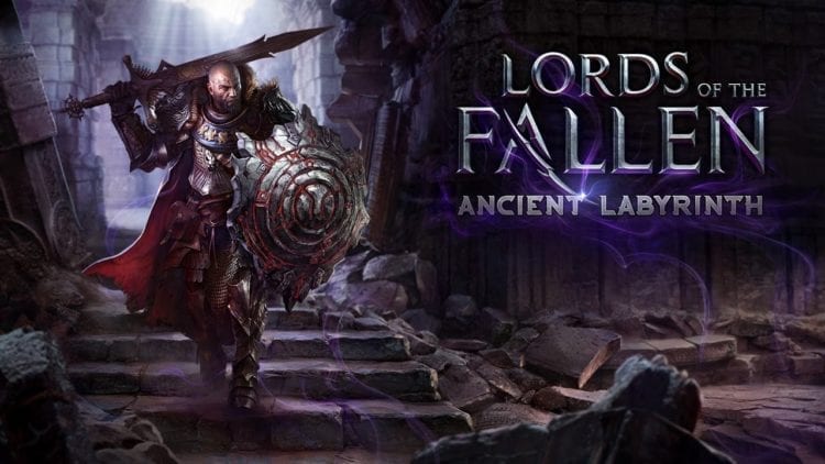 Lords Of The Fallen Ancient Labyrinth Dlc Trailer, Release Date Revealed