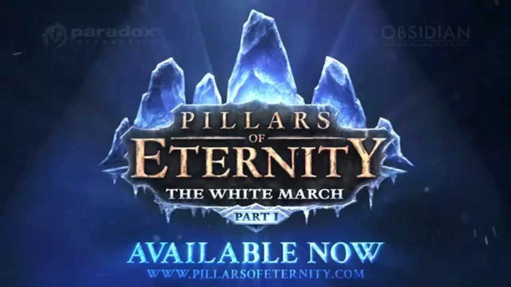 Pillars Of Eternity – The White March: Part 1 Available Now!
