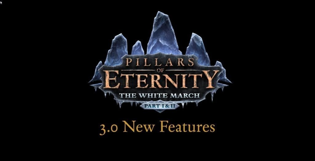 Pillars Of Eternity To Have Major Update With Release Of The White March Part Ii