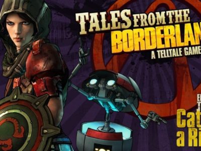 Tales From The Borderlands, Episode 3: “catch A Ride” Is Here