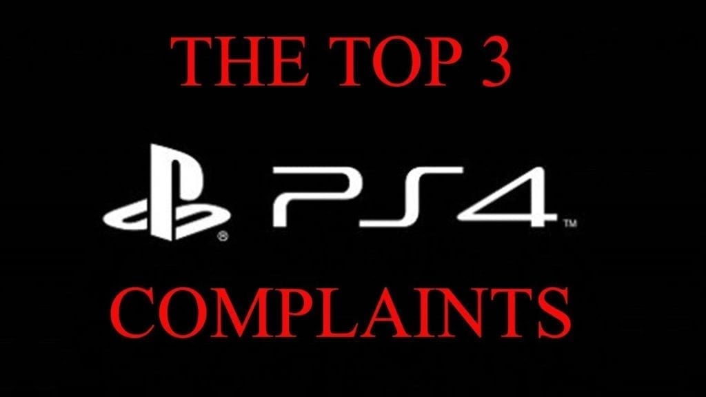 The Top 3 PS4 Complaints and Why They Make No Sense