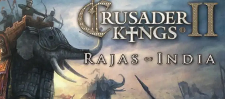 Crusader Kings 2 Best Dlc Ranking Rajas Of India