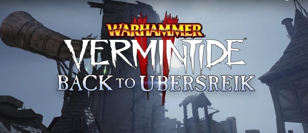 Vermintide 2 Back To Ubersreik Dlc