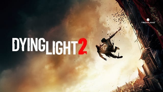 Dying Light 2's player choices will affect both narrative and sandbox experience