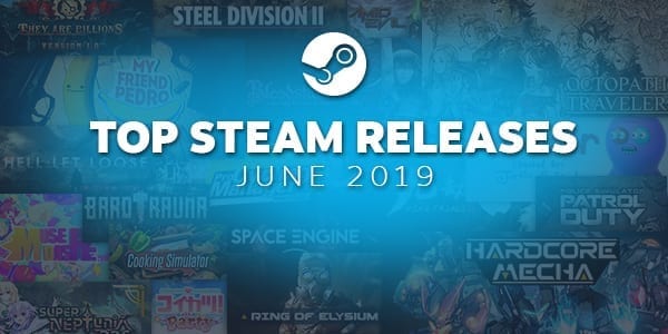 Steam June Top Releases