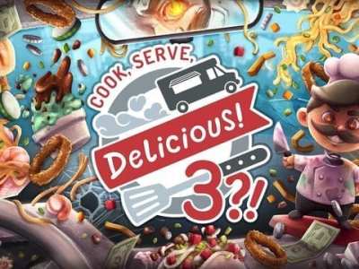 Cook, Serve, Delicious! 3?! announced, introducing food trucks