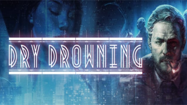 Dry Drowning is a tech-noir visual novel out on Steam and GOG