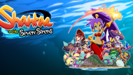 Shantae and the Seven Sirens officially unveiled by WayForward