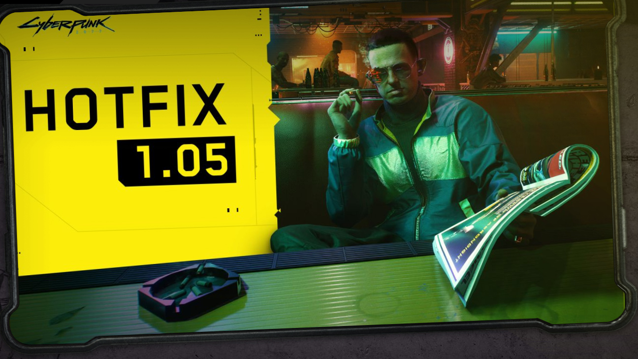 Cyberpunk 2077 Hotfix 1.05