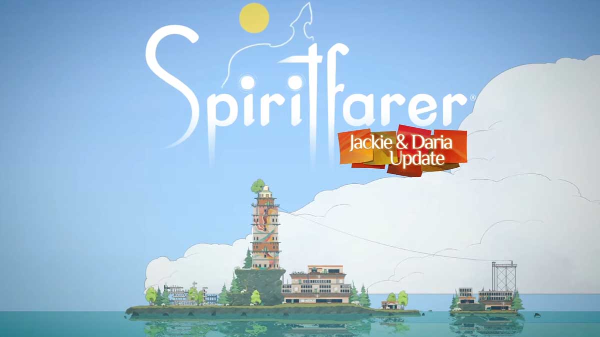 Spiritfarer update Jackie and Daria