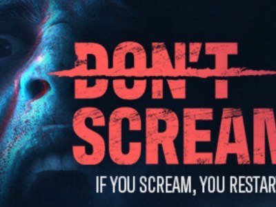 DON'T SCREAM Early Impressions