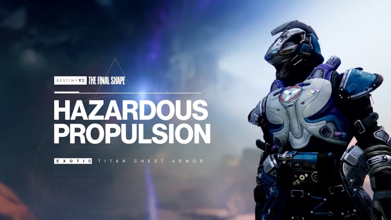 How to get Hazardous Propulsion Titan Exotic in Destiny 2 and best builds